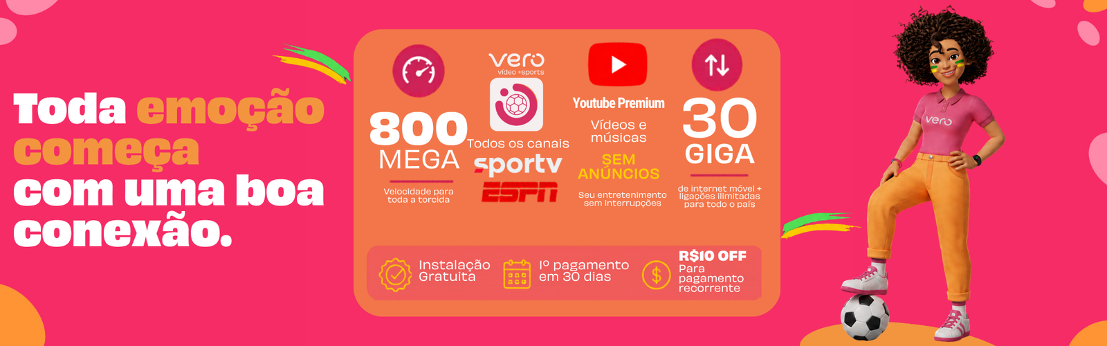 Combo Vero: Fibra + Celular + Streaming - Economize mais de R$ 1.000 por ano
